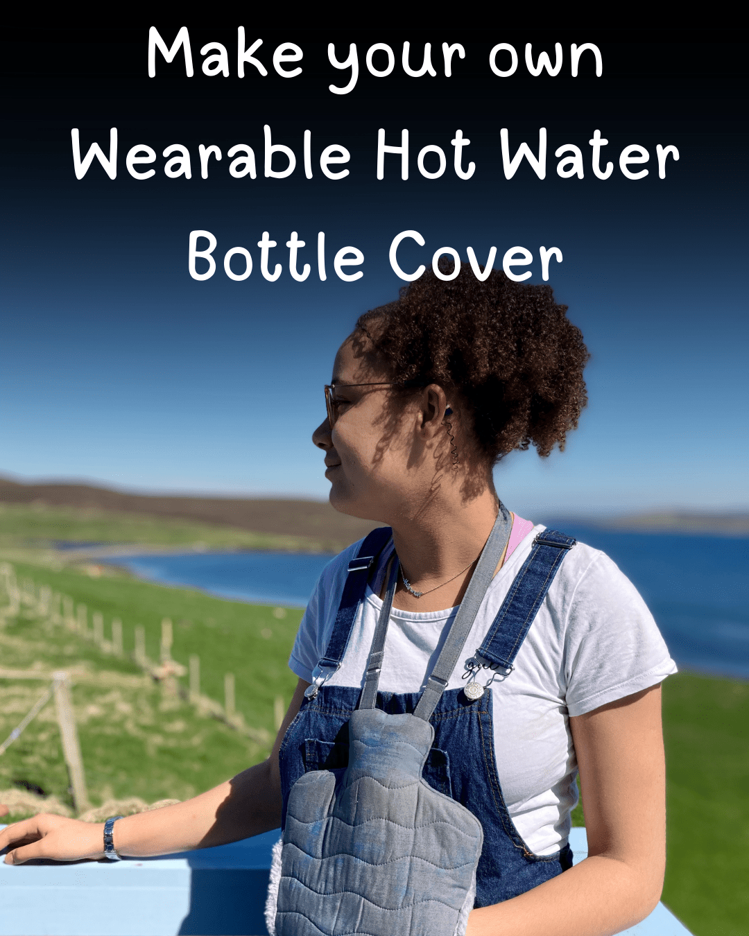 Sewing Class - Make a Wearable Hot Water Bottle Cover